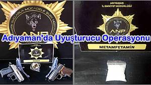 Adıyaman'da Uyuşturucu Operasyonu