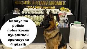 Antalya'da polisin nefes kesen uyuşturucu operasyonu 4 gözaltı