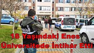 Denizli'de 18 yaşındaki genç eğitim gördüğü üniversitede intihar etti