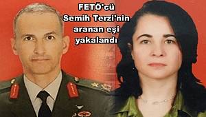 FETÖ'cü Semih Terzi'nin aranan eşi yakalandı