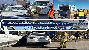 Mardin'de minibüs ile otomobilin çarpışması sonucu 6 kişi yaralandı
