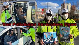 Van Polisinden Sürücülere Uyarı!!!  