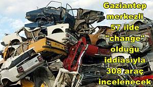 Gaziantep merkezli 57 ilde 