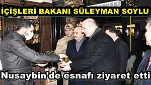 İçişleri Bakanı Soylu, Nusaybin’de esnafı ziyaret etti