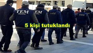 Osmaniye merkezli 5 ilde düzenlenen terör operasyonunda 5 kişi tutuklandı