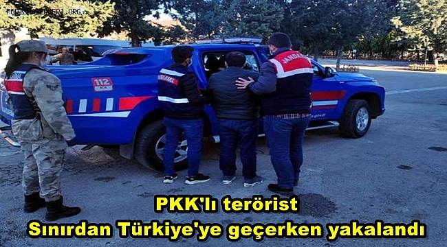 PKK'lı terörist sınırdan Türkiye'ye geçerken yakalandı 