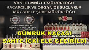 Van'da Gümrük Kaçağı Sahte İçki Ele Geçirildi