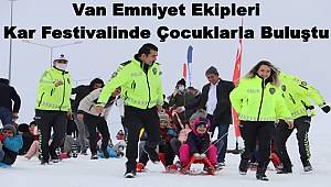 Van Emniyet Ekipleri Kar Festivalinde Çocuklarla Buluştu