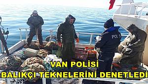 Van Polisinden Balıkçı Teknelerine İnceleme 
