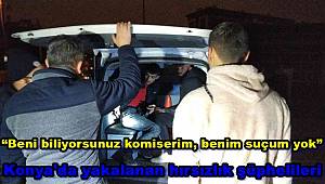 Yakalanan hırsızlık şüphelileri: “Beni biliyorsunuz komiserim, benim suçum yok”