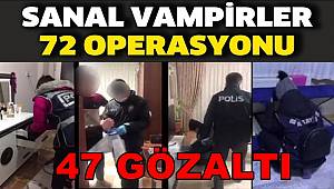 Batman merkezli 11 ilde 'Sanal Vampirler 72' operasyonu, 47 gözaltı