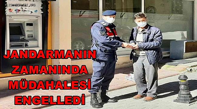 Dolandırıcılara para yatırırken Jandarma engelledi