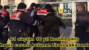 Elazığ’da 21 suçtan 10 yıl kesinleşmiş hapis cezası bulunan firari yakalandı