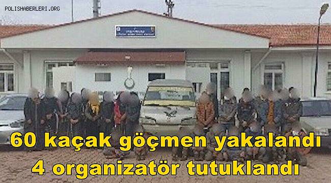 Gaziantep'te 60 kaçak göçmen yakalandı, 4 organizatör tutuklandı 