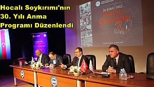 Hocalı Soykırımı'nın 30. Yılı anma programı düzenlendi