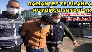 Gaziantep'te kuyumcudan yarım kilo altın çalan soygunculardan biri yakalandı