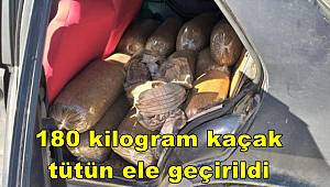 Hatay'da 180 kilogram kaçak tütün ele geçirildi