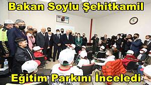 İçişleri Bakanı Soylu Şehitkamil Eğitim Parkını İnceledi