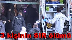 İstanbul'da 3 kişi bir iş yerinde ölü bulundu 