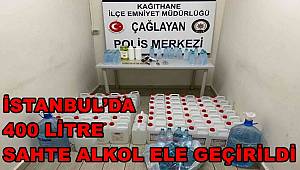 İstanbul’da 400 litre sahte alkol ele geçirildi