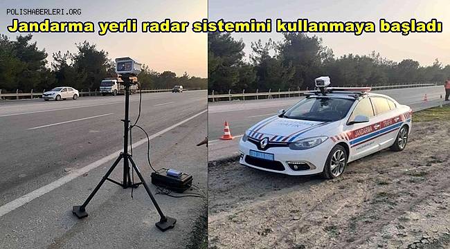 Jandarma yerli radar sistemini kullanmaya başladı 