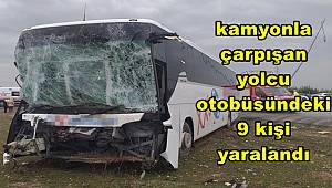 Mersin'de kamyonla çarpışan yolcu otobüsündeki 9 kişi yaralandı