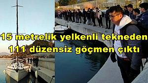 Milas'da 15 metrelik yelkenli tekneden 111 düzensiz göçmen çıktı
