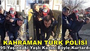 Samsun'da yangında mahsur kalan yaşlı kadını polis kurtardı 