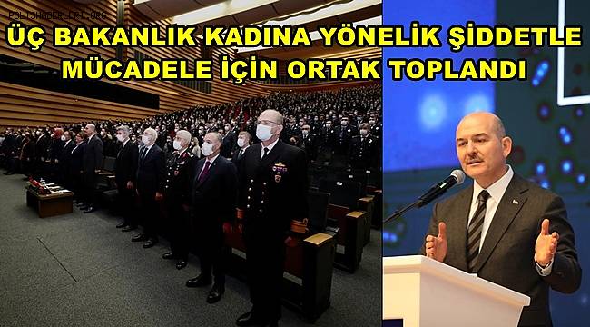 Üç bakanlık kadına yönelik şiddetle mücadele için ortak toplantı 