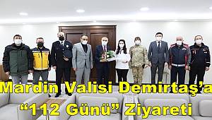 Vali Demirtaş’a “112 Günü” Ziyareti