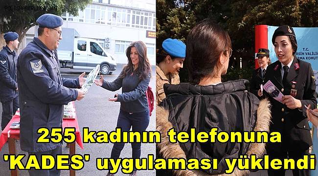 255 kadının telefonuna 'KADES' uygulaması yüklendi 