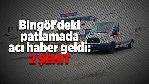 Bingöl’deki patlamada acı haber geldi, 2 şehit