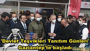 'Devlet Teşvikleri Tanıtım Günleri' Gaziantep'te başladı