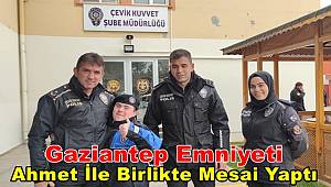 Gaziantep Polisi Down Sendromu Hastası Ahmet İle Mesai Yaptı