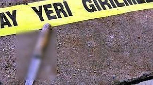 Gaziantep'te bıçaklı kavgada 1 kişi öldü