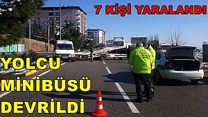 Gaziantep'te yolcu minibüsü devrildi 7 kişi yaralandı