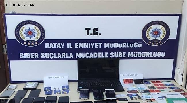 Hatay'da dolandırıcılık operasyonunda 5 şüpheli yakalandı 