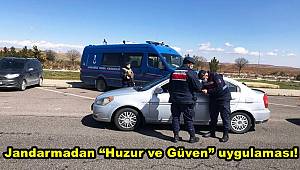Jandarmadan “Huzur ve Güven” uygulaması! 