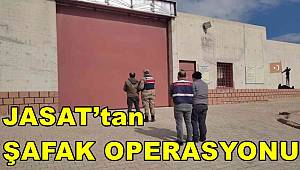 JASAT’tan şafak operasyonu