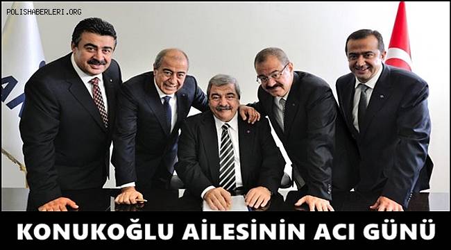 Konukoğlu Ailesinin Acı Günü