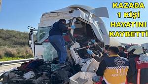 Mersin'de 2 tırın çarpıştığı kazada bir kişi hayatını kaybetti 