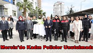 Mersin'de Kadın Polisler Unutulmadı