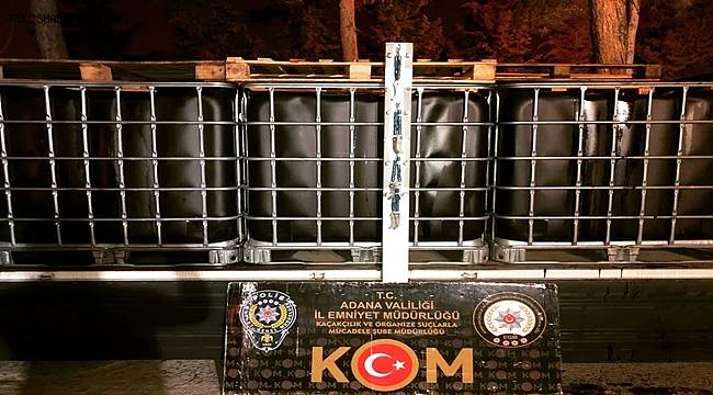 Adana'da 8 bin 200 litre kaçak akaryakıt ele geçirildi