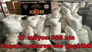 Adana'da gümrük kaçağı 17 milyon 555 bin makaron ele geçirildi