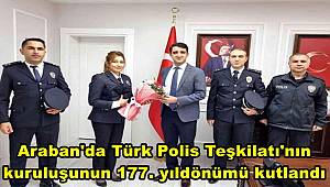 Araban'da Türk Polis Teşkilatı'nın kuruluşunun 177. yıldönümü kutlandı
