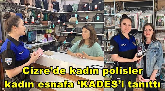 Cizre’de kadın polisler kadın esnafa ‘KADES’i tanıttı 