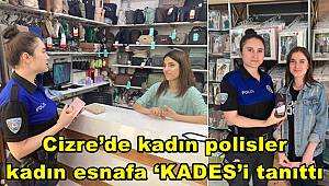 Cizre’de kadın polisler kadın esnafa ‘KADES’i tanıttı