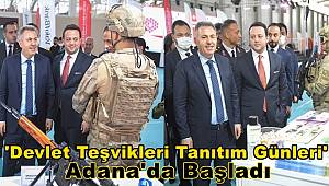 'Devlet Teşvikleri Tanıtım Günleri' Adana'da başladı