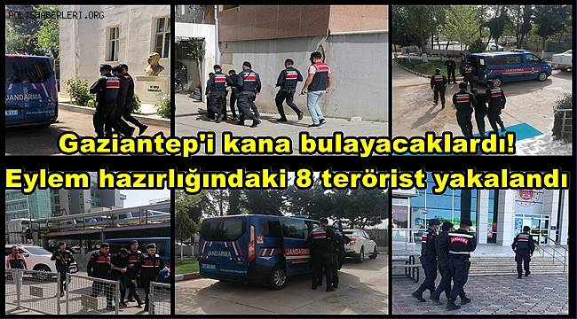 Gaziantep'i kana bulayacaklardı! Eylem hazırlığındaki 8 terörist yakalandı