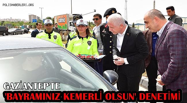 Gaziantep'te 2 bin 600 personelle bayramda trafik denetimi 